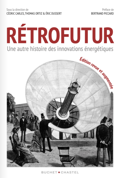 Rétrofutur : une autre histoire des innovations énergétiques